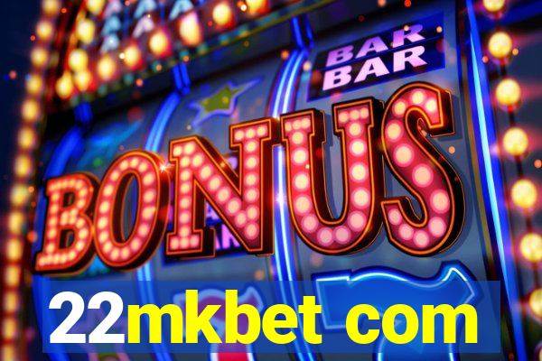 22mkbet com